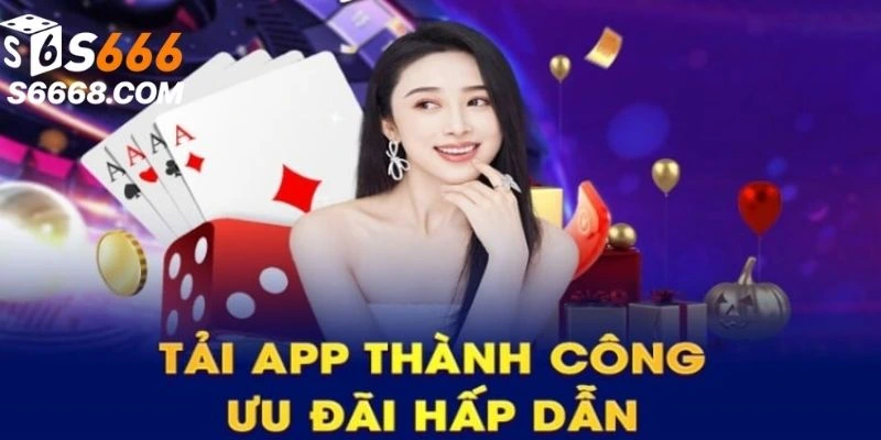 Thao tác tải app S666 cho IOS đơn giản, nhanh chóng